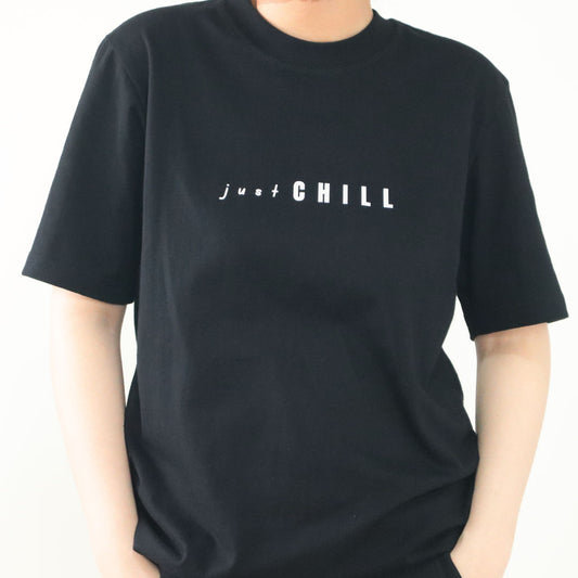 Minimalist Shirt JUST CHILL Print [ UNISEX ]